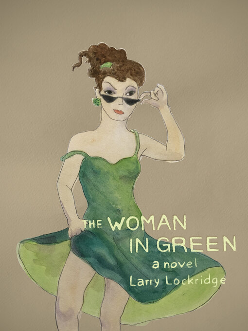 Title details for The Woman in Green by Larry Lockridge - Available